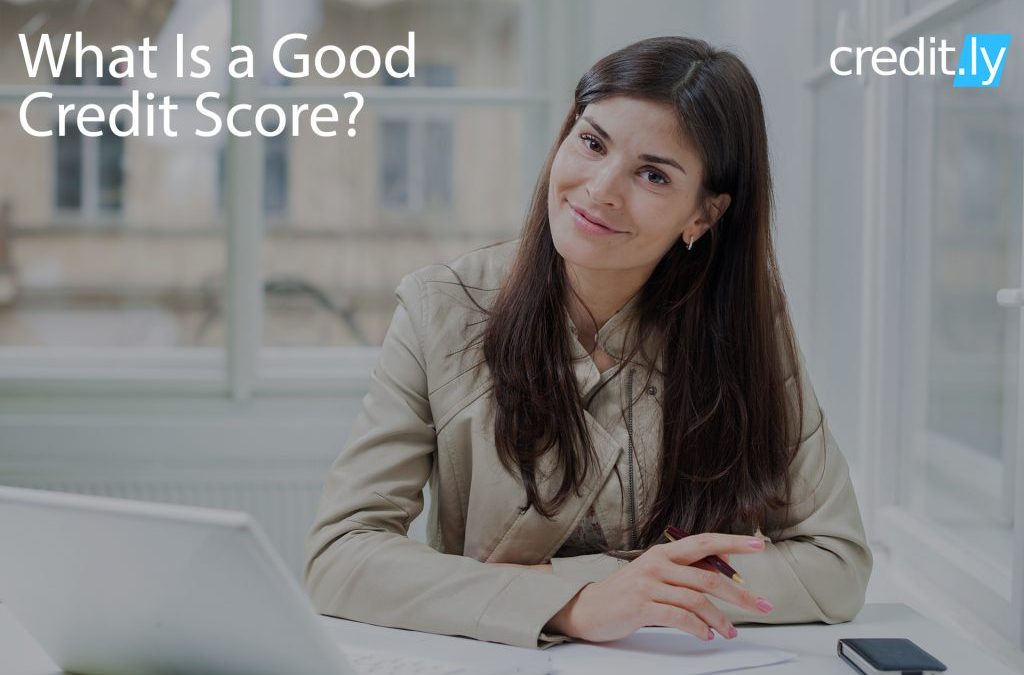 What Is a Good Credit Score?