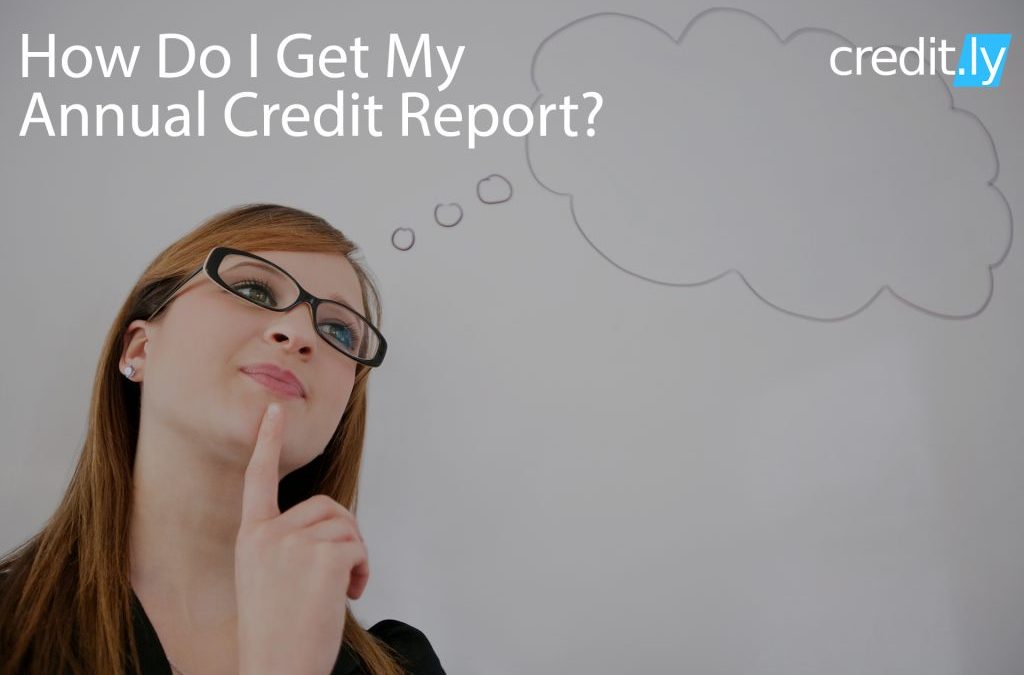 How Do I Get My Annual Credit Report?