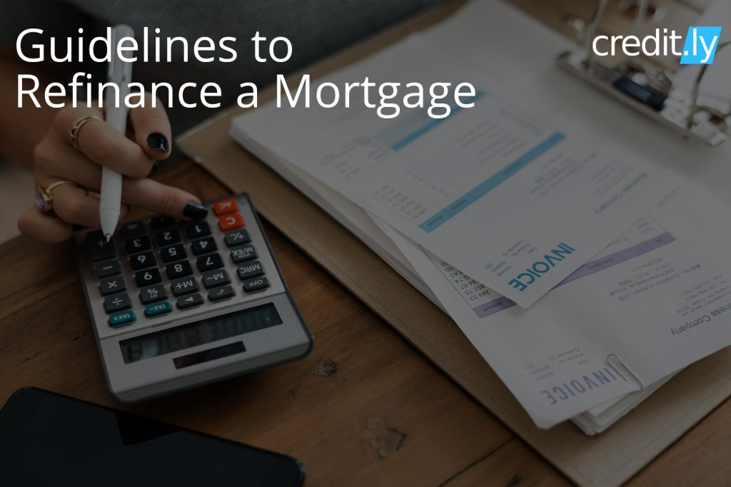 Credit.ly - Credit and Mortgage - Guidelines to Mortgage Refinance