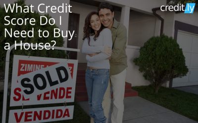 What Credit Score Do I Need to Buy a House?