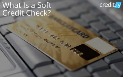 What Is a Soft Credit Check?