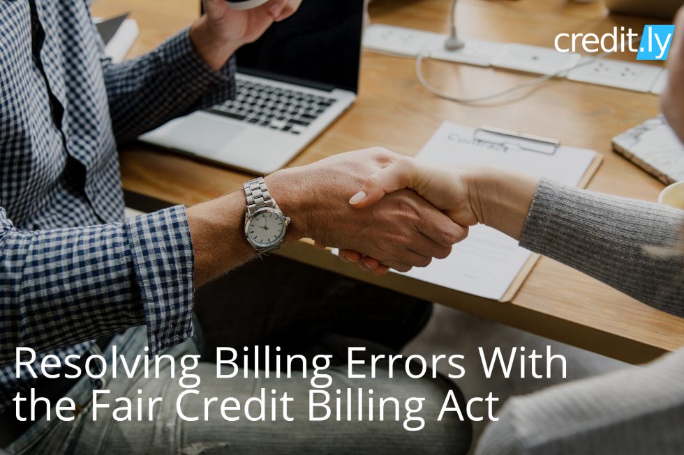 Credit.ly - Boost Your Credit Score - Resolving Billing Errors With the Fair Credit Billing Act