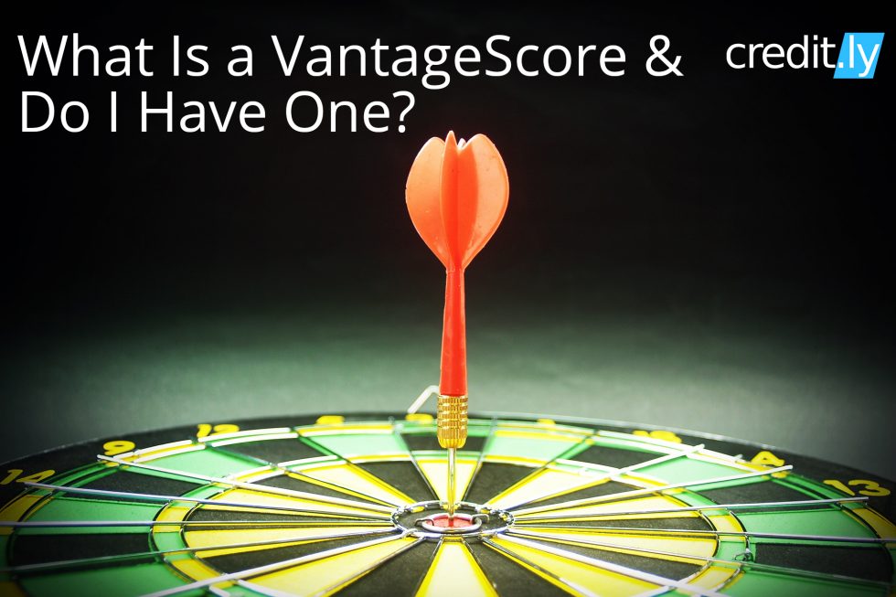 Credit.ly - Check Your Credit Rating - What Is a VantageScore & Do I Have One?