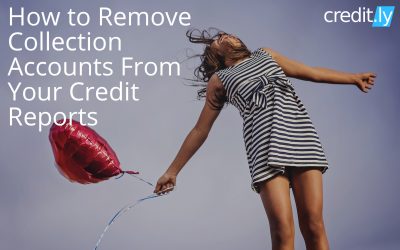 How to Remove Collection Accounts From Your Credit Reports