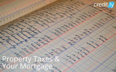 Property Taxes & Your Mortgage