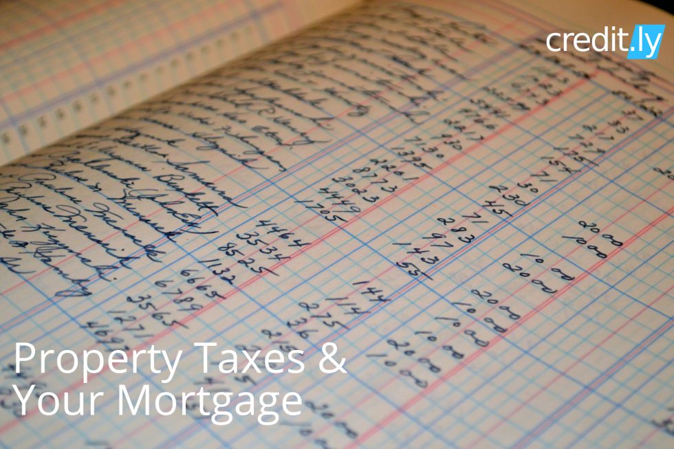 Property Taxes & Your Mortgage